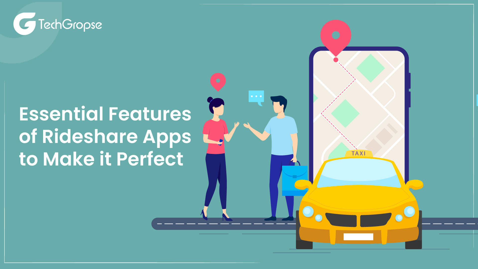 Essential Features of Rideshare Apps to Make it Perfect